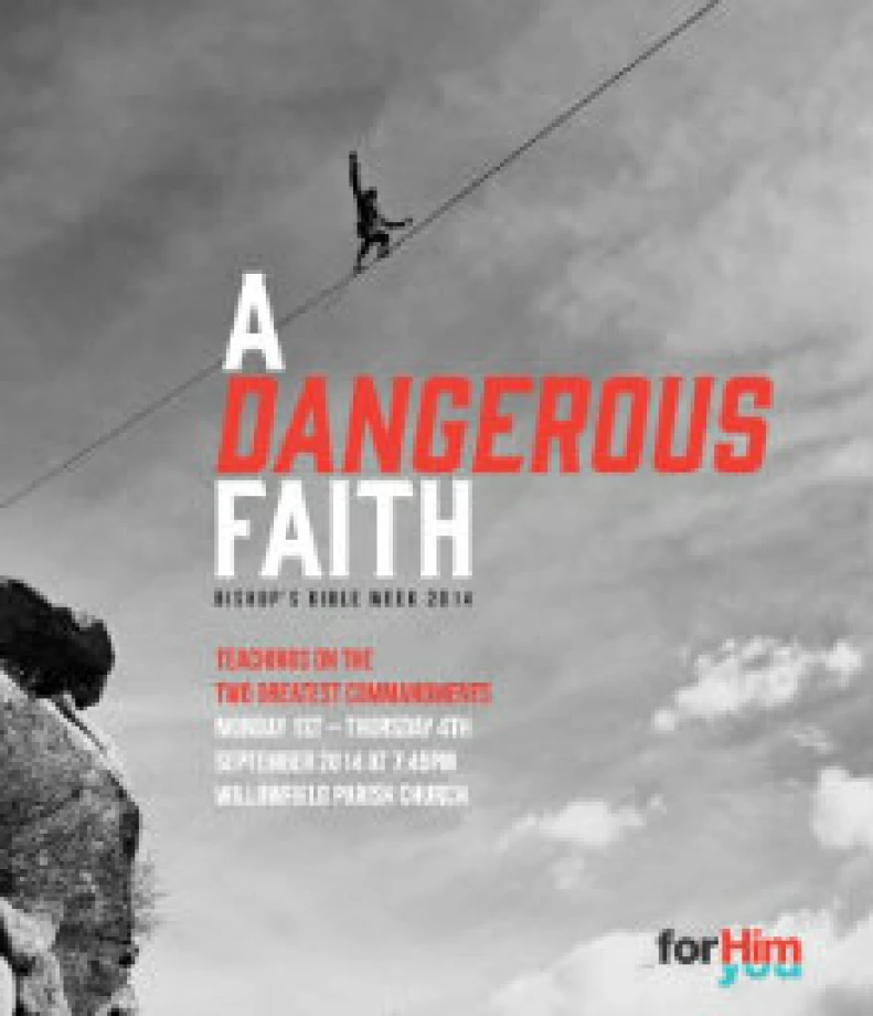 Our third Bible Week taster – we have a Dangerous Faith