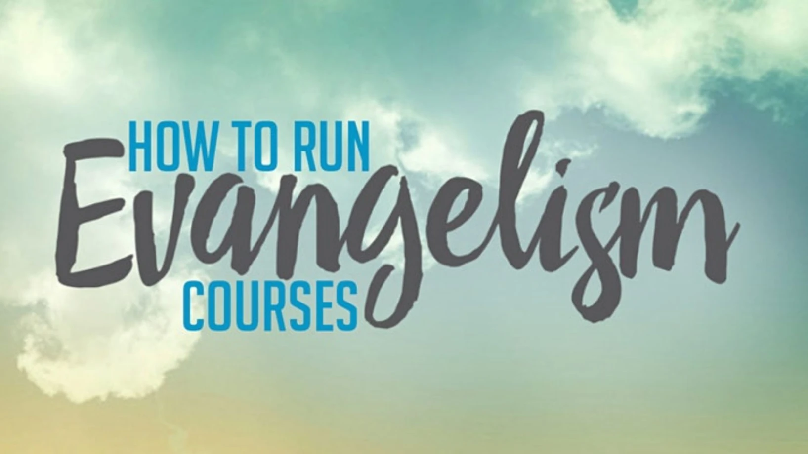 How to run Evangelism courses