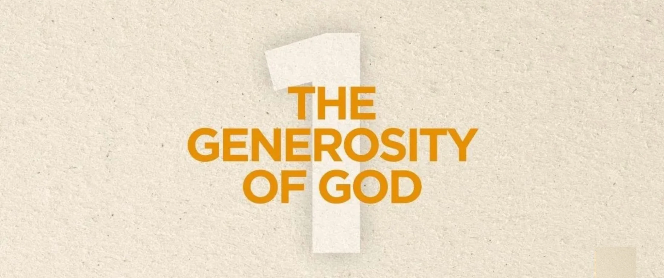 The Generosity of God