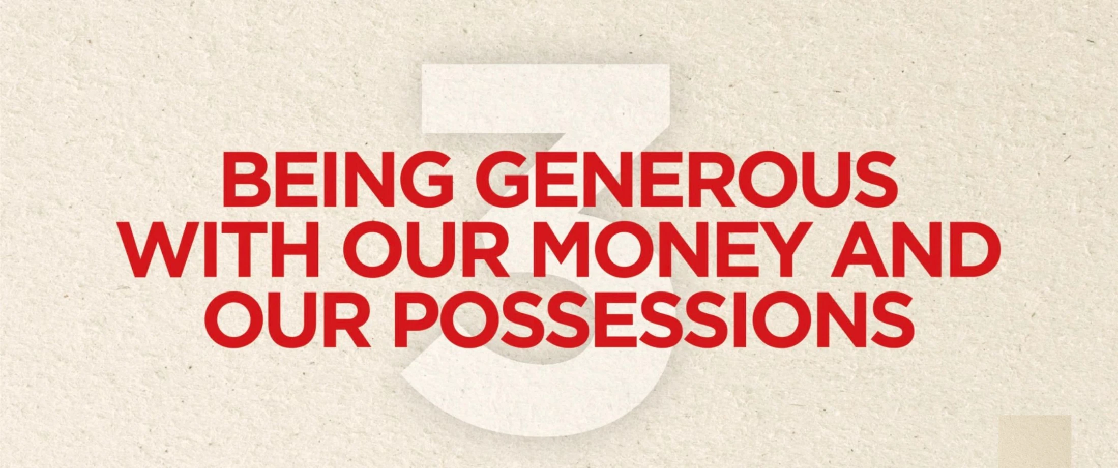 Being Generous With Our Money and Possessions