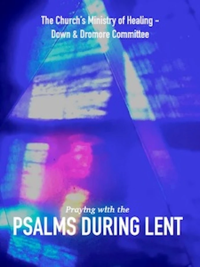 New resource – Praying with the Psalms during Lent – | Down and Dromore