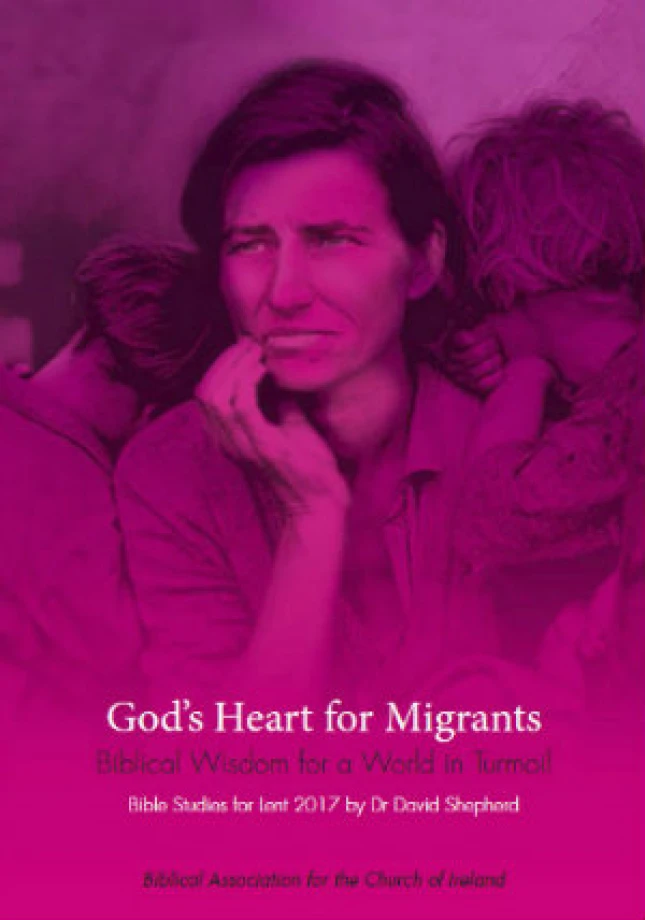 2017 Lenten Study – God’s Heart for Migrants