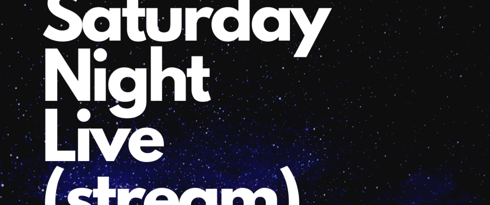 Saturday Night Live (stream) – a digital first!