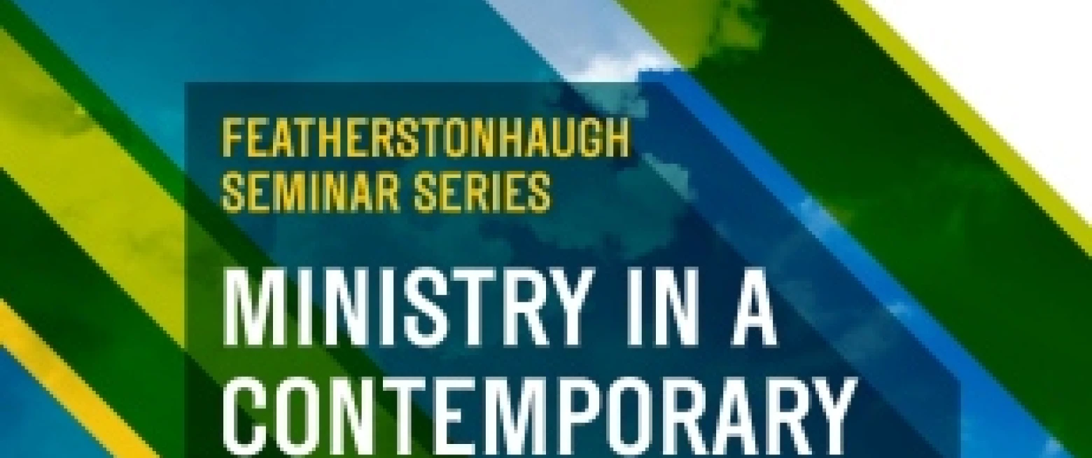 Seminar Series at CITI – Ministry in a Contemporary Context