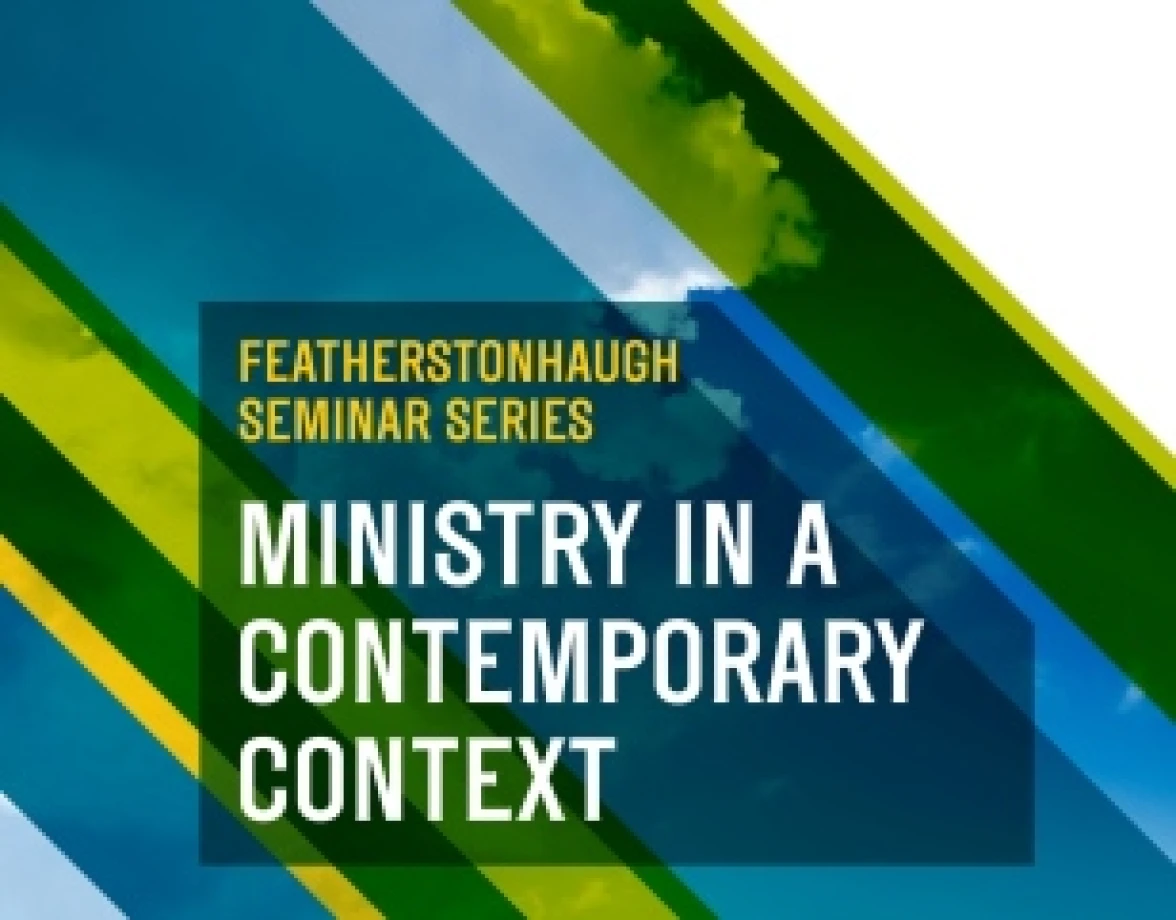 Seminar Series at CITI – Ministry in a Contemporary Context